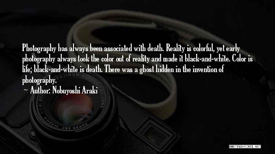 Black And White Vs Color Quotes By Nobuyoshi Araki