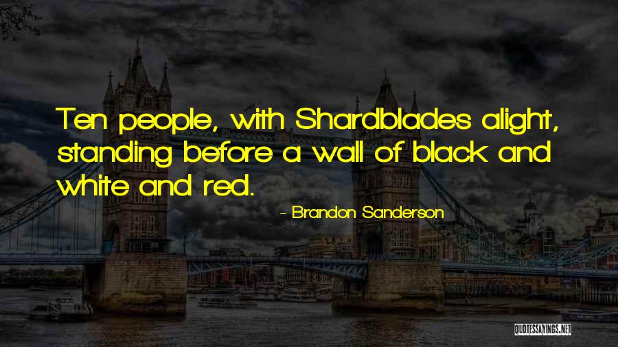 Black And White Wall Quotes By Brandon Sanderson Black And White Wall Quotes By Brandon Sanderson