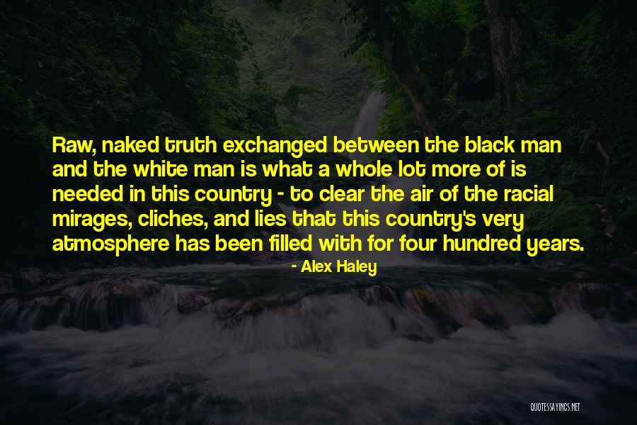Black And White With Quotes By Alex Haley Black And White With Quotes By Alex Haley