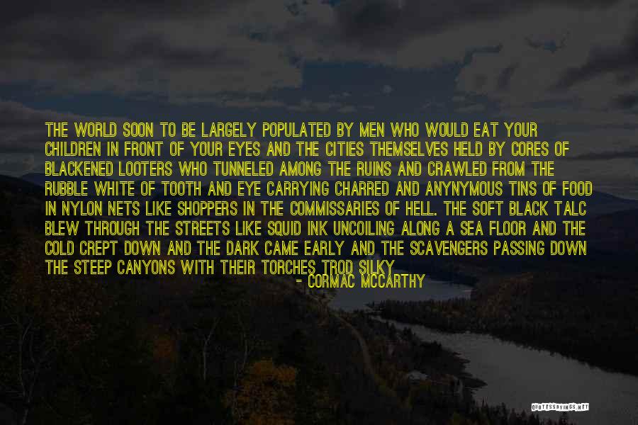 Black And White With Quotes By Cormac McCarthy Black And White With Quotes By Cormac McCarthy