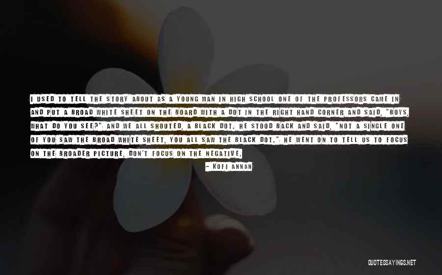 Black And White With Quotes By Kofi Annan Black And White With Quotes By Kofi Annan