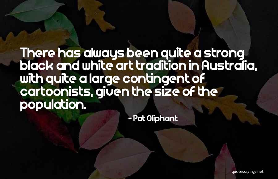 Black And White With Quotes By Pat Oliphant Black And White With Quotes By Pat Oliphant