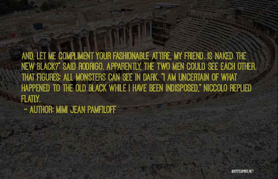 Black Attire Quotes By Mimi Jean Pamfiloff