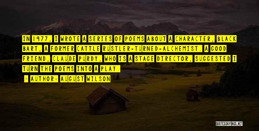 Black Bart Quotes By August Wilson