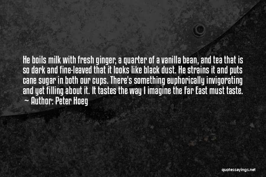 Black Bean Quotes By Peter Hoeg