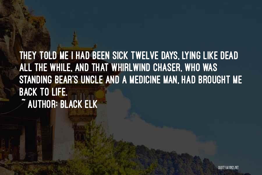 Black Bear Quotes By Black Elk