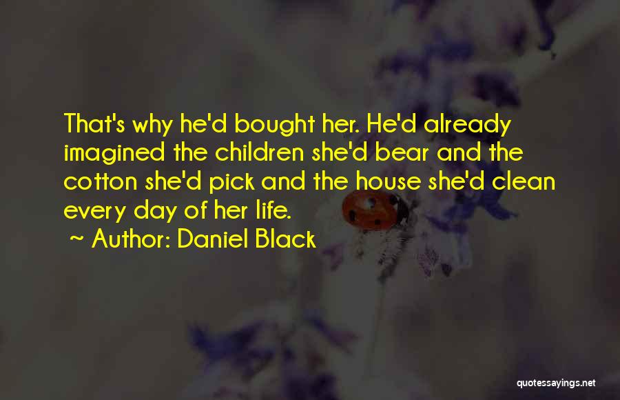 Black Bear Quotes By Daniel Black