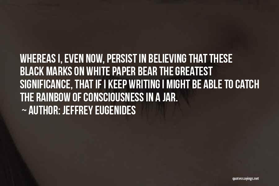 Black Bear Quotes By Jeffrey Eugenides