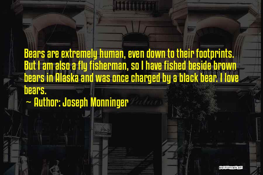 Black Bear Quotes By Joseph Monninger