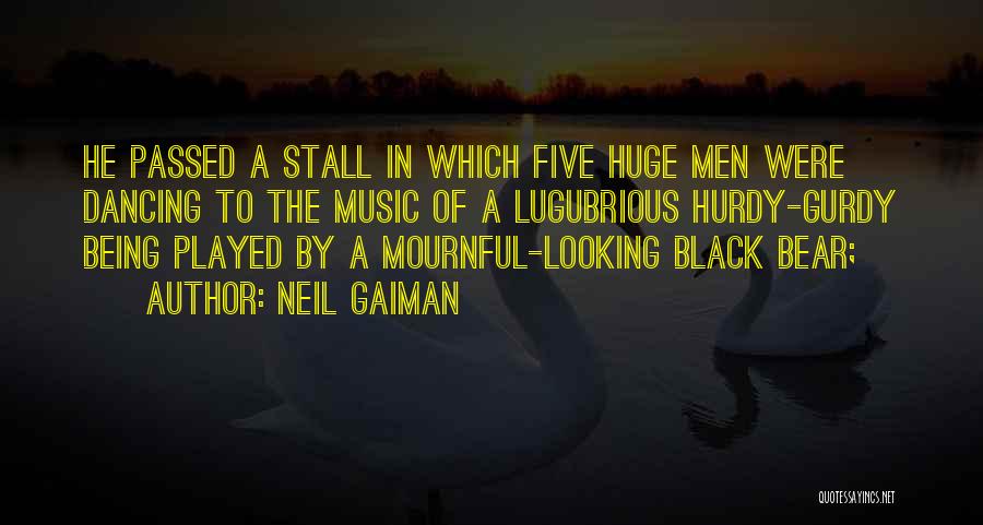 Black Bear Quotes By Neil Gaiman