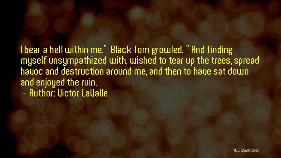 Black Bear Quotes By Victor LaValle