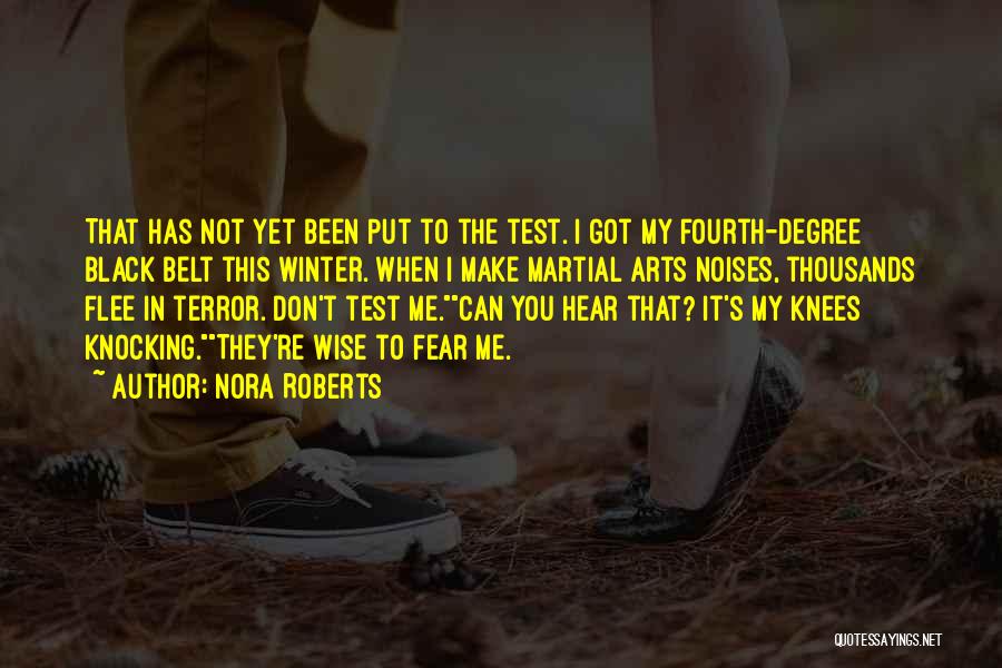 Black Belt Test Quotes By Nora Roberts