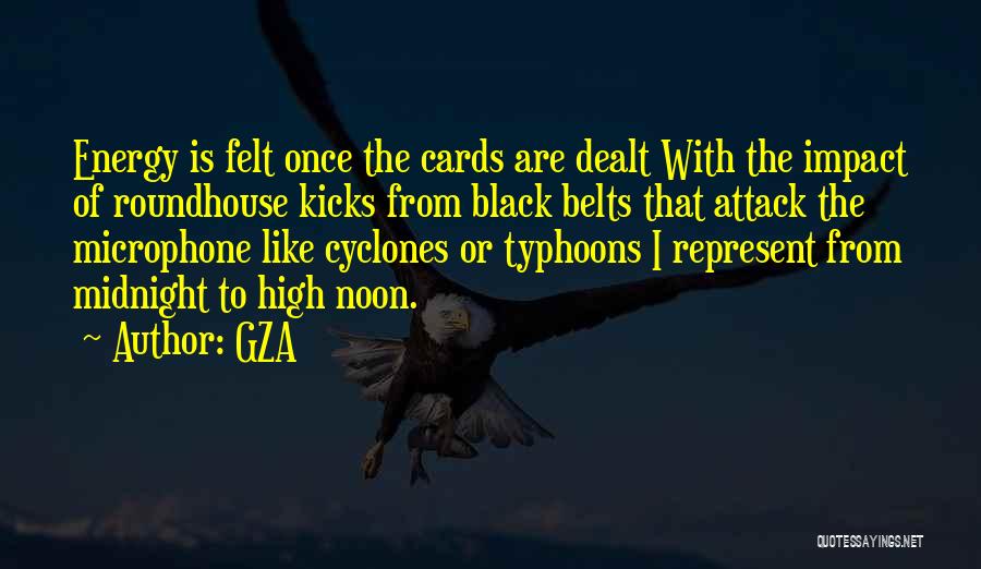 Black Belts Quotes By GZA