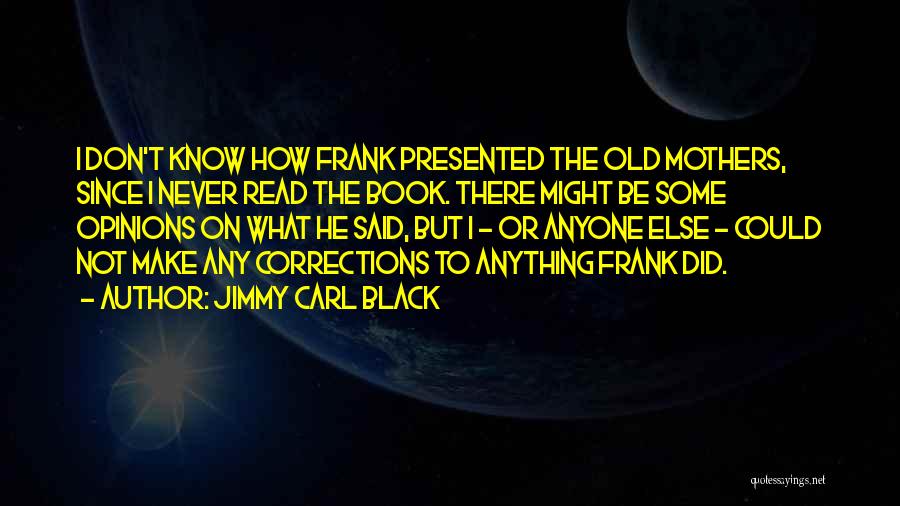 Black Book Quotes By Jimmy Carl Black