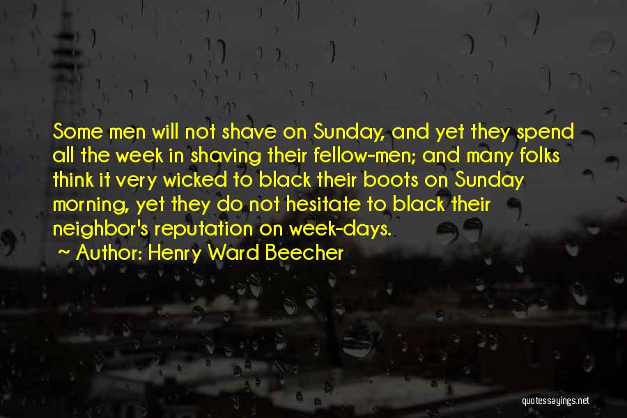 Black Boots Quotes By Henry Ward Beecher