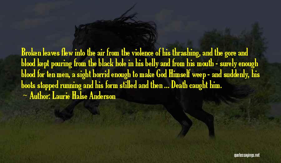 Black Boots Quotes By Laurie Halse Anderson