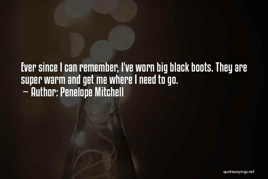 Black Boots Quotes By Penelope Mitchell