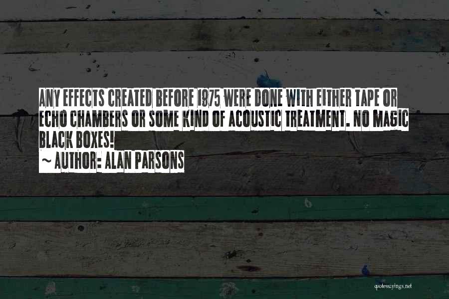 Black Boxes Quotes By Alan Parsons