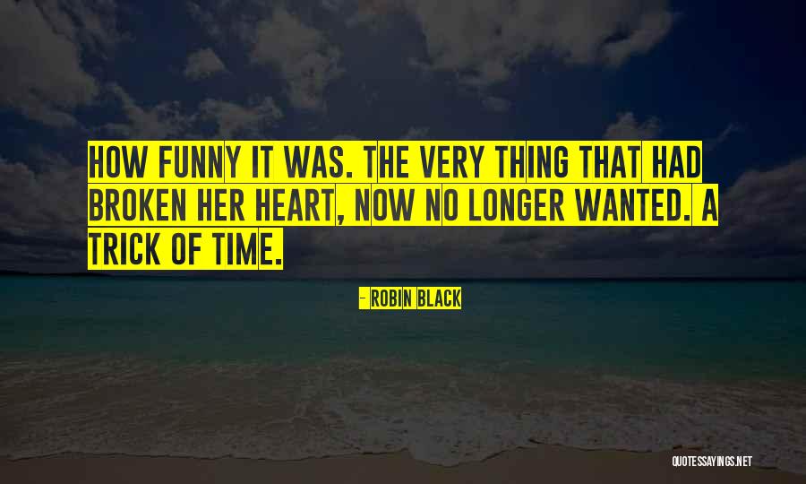 Black Broken Heart Quotes By Robin Black Black Broken Heart Quotes By Robin Black
