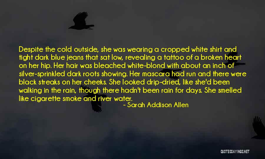Black Broken Heart Quotes By Sarah Addison Allen Black Broken Heart Quotes By Sarah Addison Allen