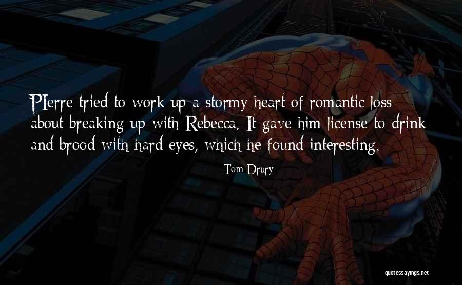 Black Bull Steakhouse Quotes By Tom Drury Black Bull Steakhouse Quotes By Tom Drury