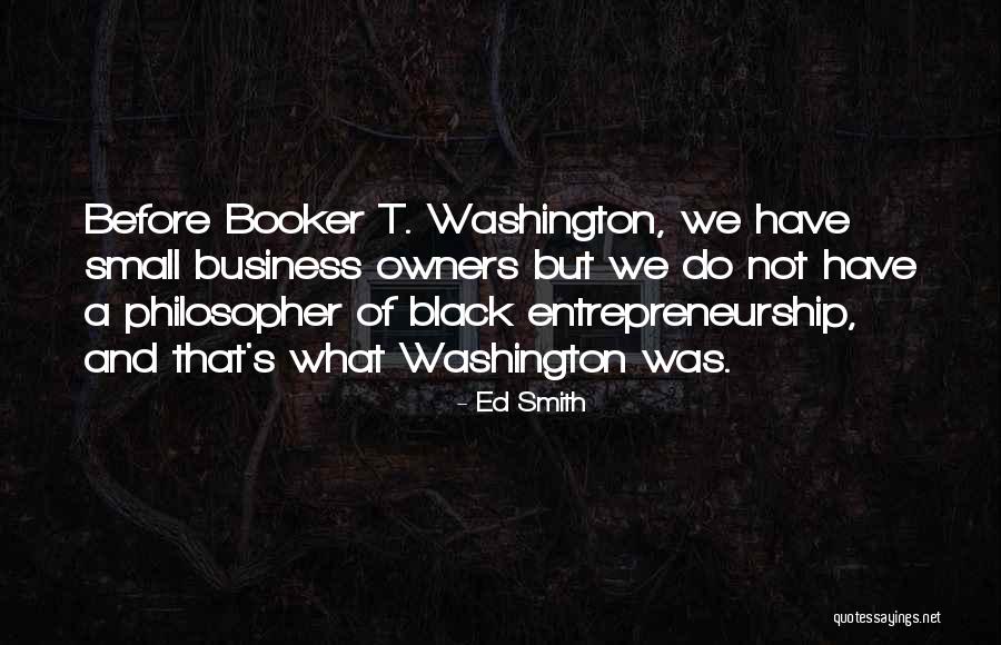 Black Business Owners Quotes By Ed Smith Black Business Owners Quotes By Ed Smith