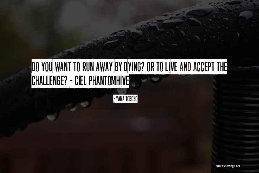 Black Butler Ciel Phantomhive Quotes By Yana Toboso Black Butler Ciel Phantomhive Quotes By Yana Toboso