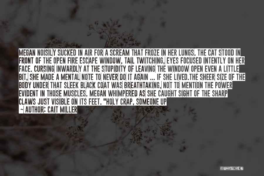 Black Cat Eyes Quotes By Cait Miller