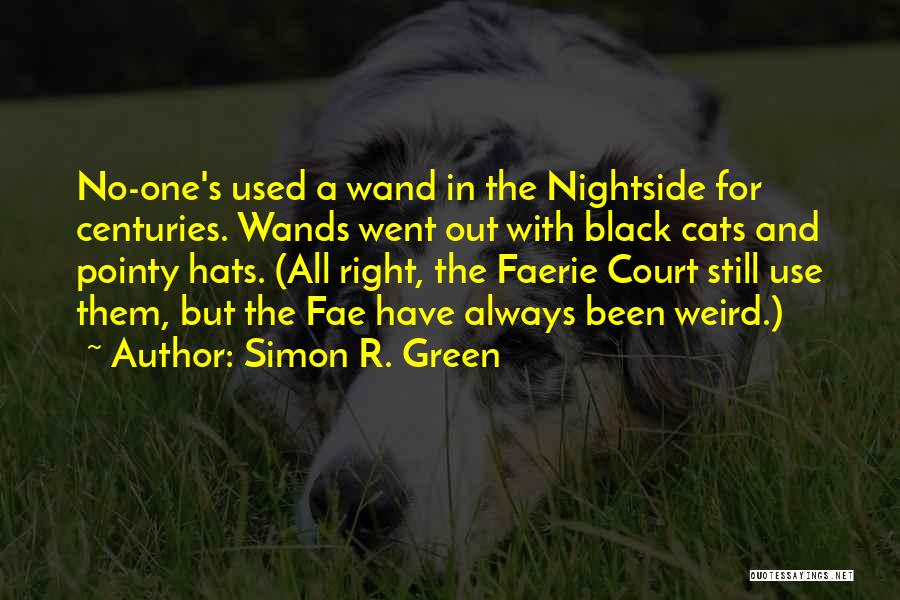 Black Cats Quotes By Simon R. Green