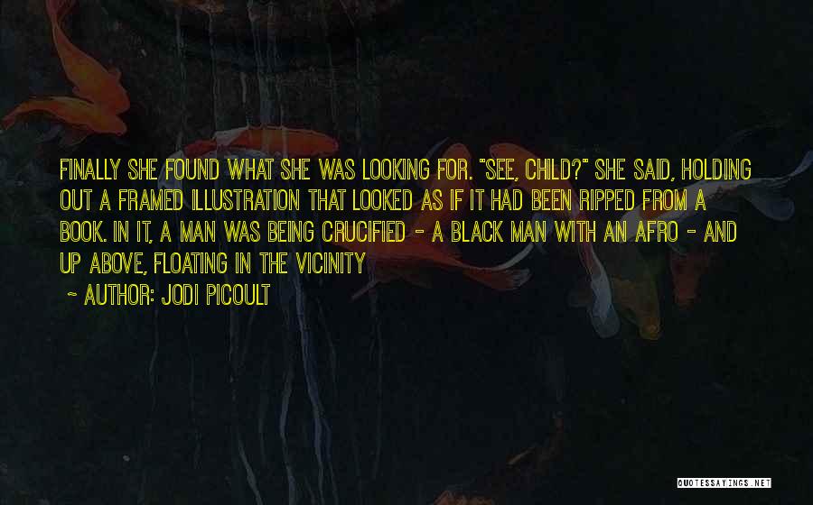 Black Child Quotes By Jodi Picoult