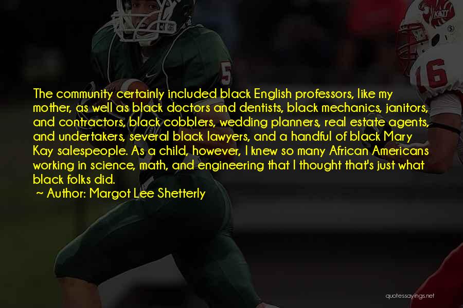 Black Child Quotes By Margot Lee Shetterly