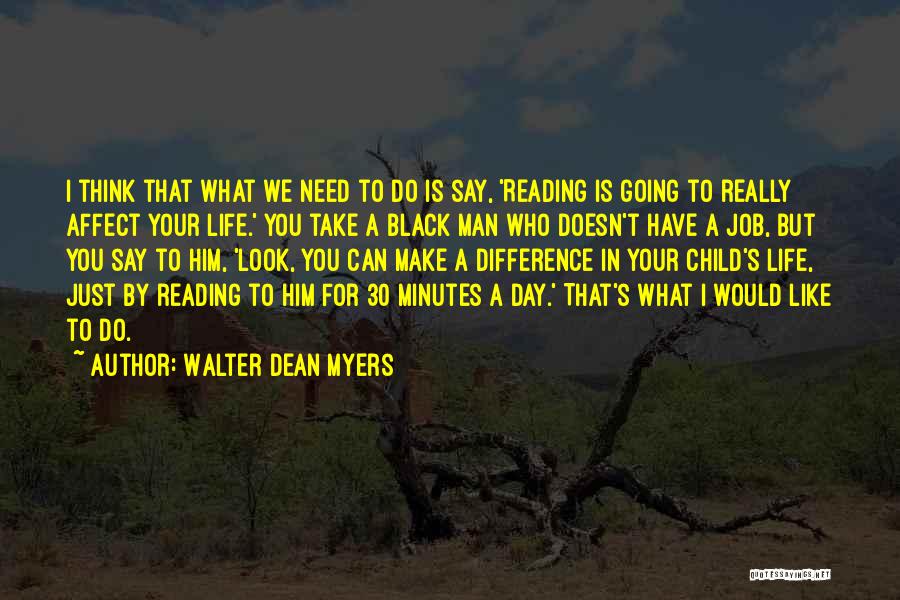 Black Child Quotes By Walter Dean Myers