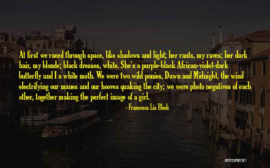 Black City Girl Quotes By Francesca Lia Block Black City Girl Quotes By Francesca Lia Block