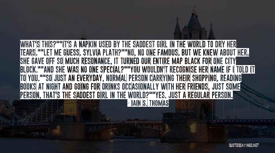 Black City Girl Quotes By Iain S. Thomas Black City Girl Quotes By Iain S. Thomas