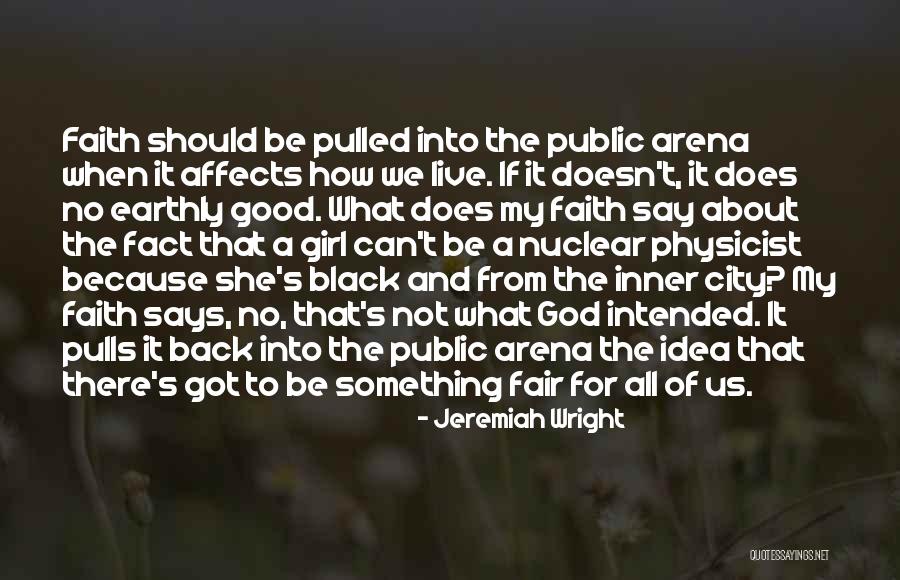 Black City Girl Quotes By Jeremiah Wright Black City Girl Quotes By Jeremiah Wright