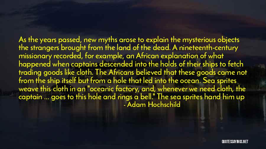 Black Cloth Quotes By Adam Hochschild