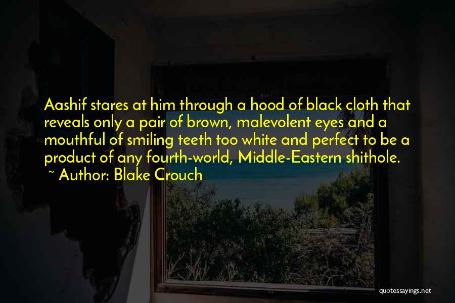 Black Cloth Quotes By Blake Crouch