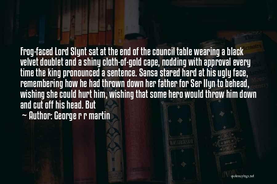 Black Cloth Quotes By George R R Martin