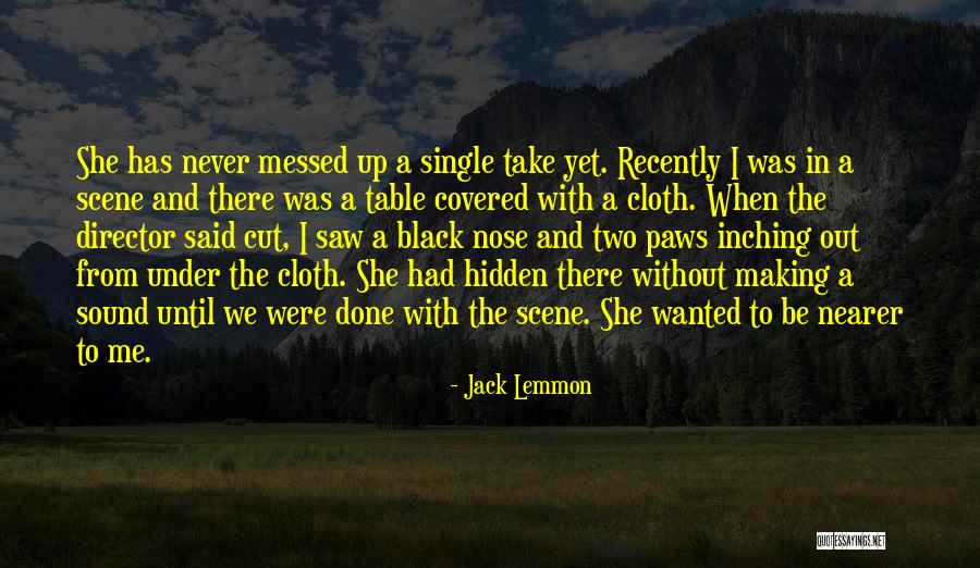 Black Cloth Quotes By Jack Lemmon