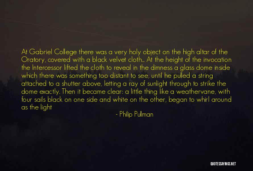 Black Cloth Quotes By Philip Pullman