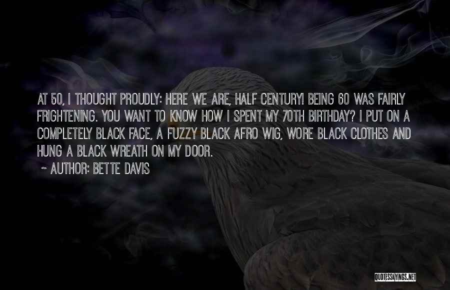 Black Clothes Quotes By Bette Davis