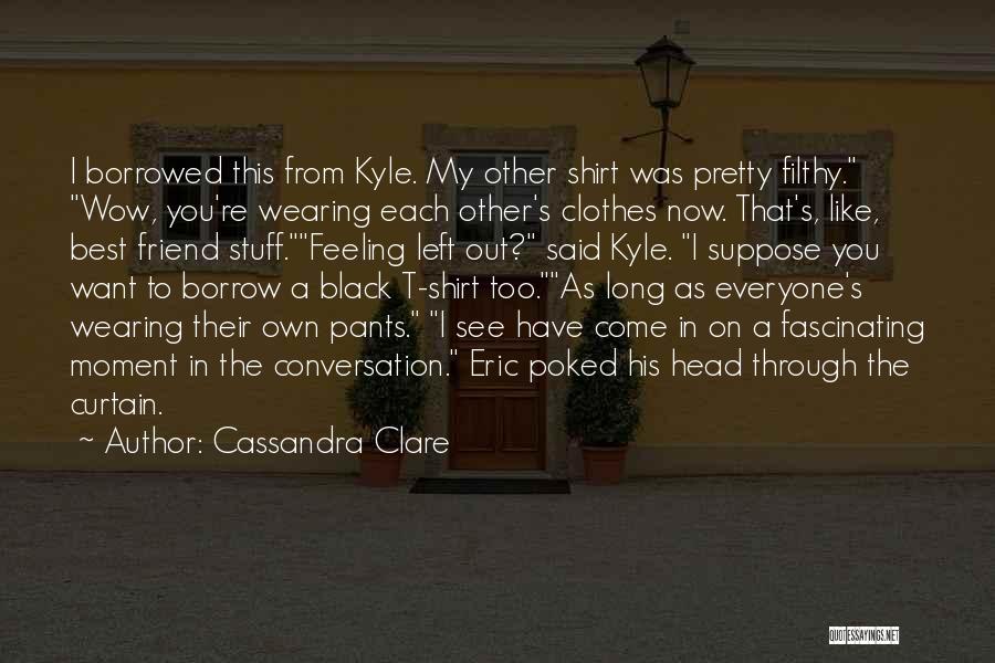 Black Clothes Quotes By Cassandra Clare