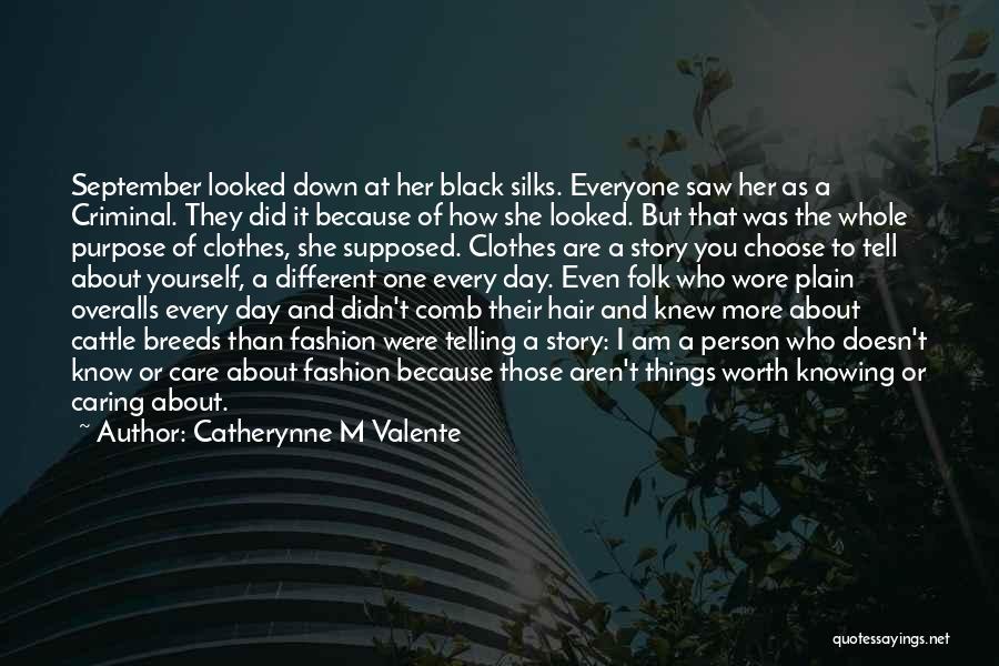 Black Clothes Quotes By Catherynne M Valente
