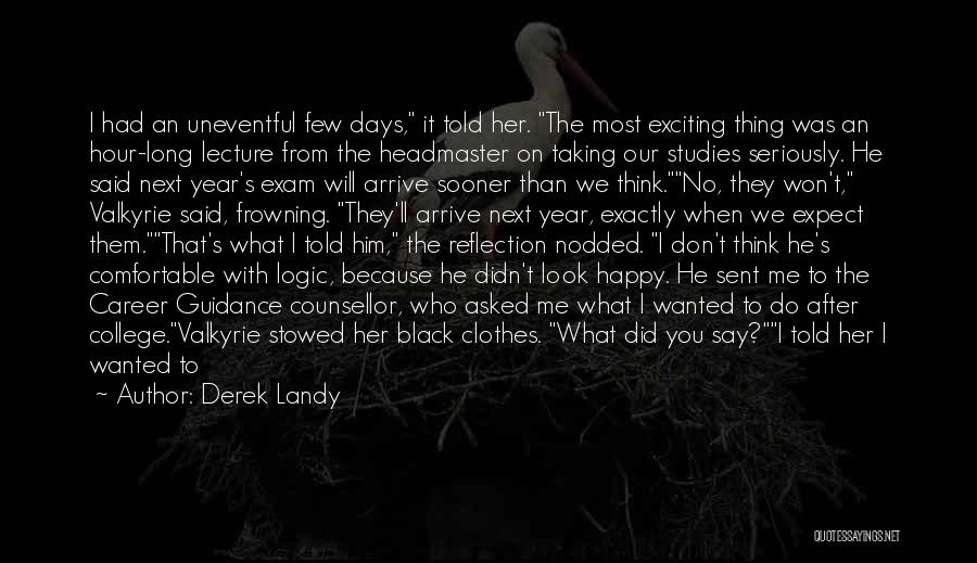 Black Clothes Quotes By Derek Landy