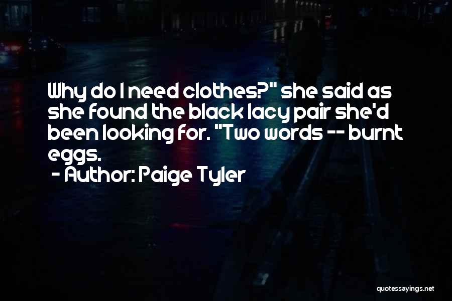 Black Clothes Quotes By Paige Tyler