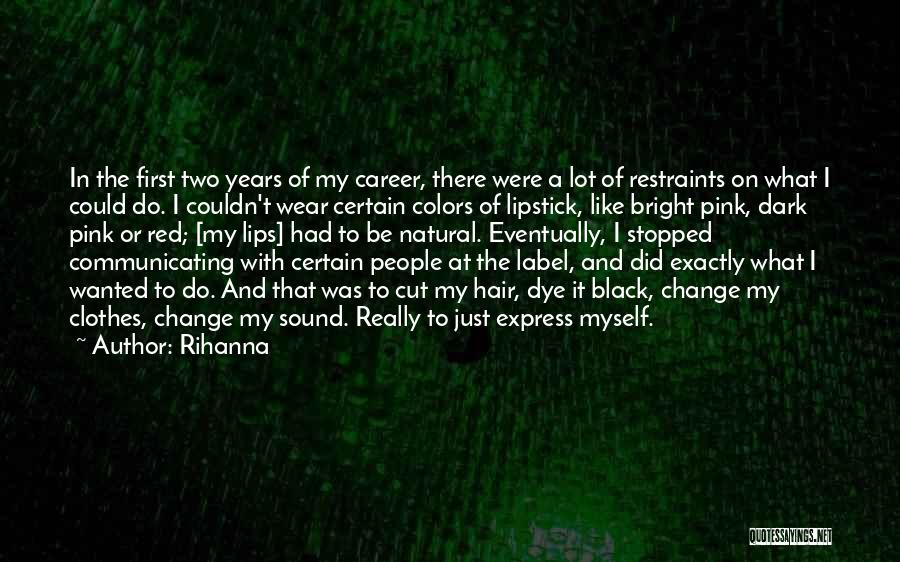 Black Clothes Quotes By Rihanna