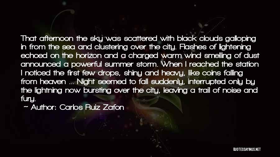 Black Clouds Quotes By Carlos Ruiz Zafon