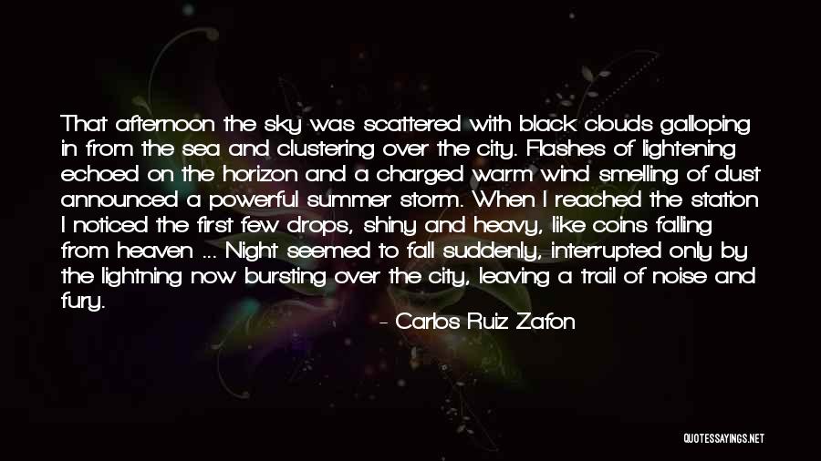 Black Clouds Quotes By Carlos Ruiz Zafon Black Clouds Quotes By Carlos Ruiz Zafon