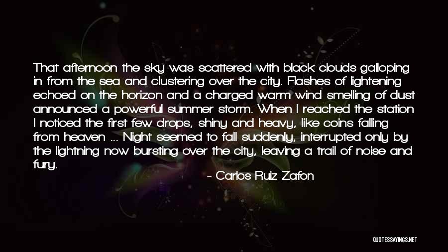 Black Clouds Quotes By Carlos Ruiz Zafon