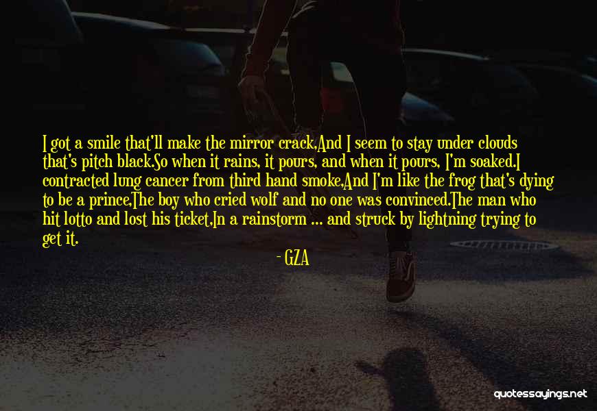 Black Clouds Quotes By GZA